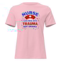 Image 4 of Nurse I Can Deal With Trauma Not Drama Women's Shirt – Funny Nurse Graphic Tee | Nurse Life Humor