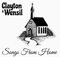 Image 1 of Clayton & Wensil - Songs From Home LP