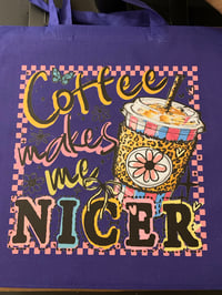 Coffee makes me nicer