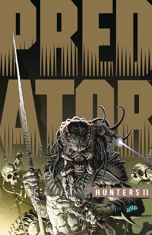 Image of Predator: Hunters II TPB- Signed Book +  Print (Ink) <font color="red">SOLD OUT</font>
