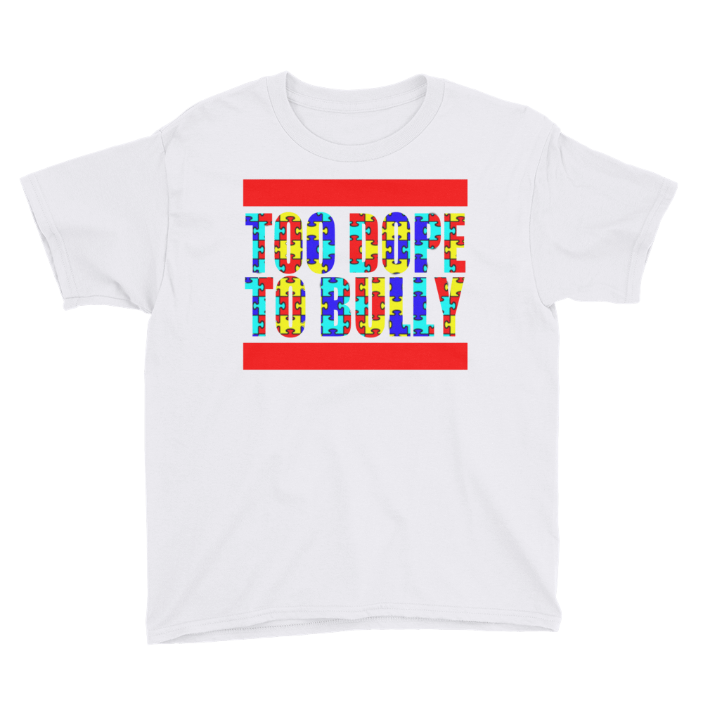 Download Youth Autism Too Dope To Bully T-Shirt | Touched Apparel