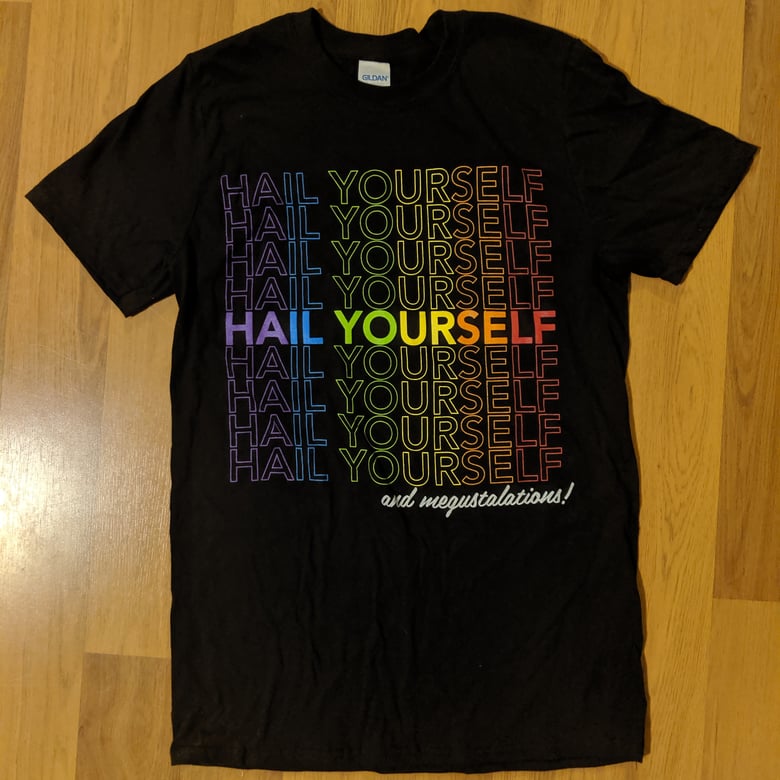 Image of Leftover Hail Yourself Pride Shirts 4x & 5x only