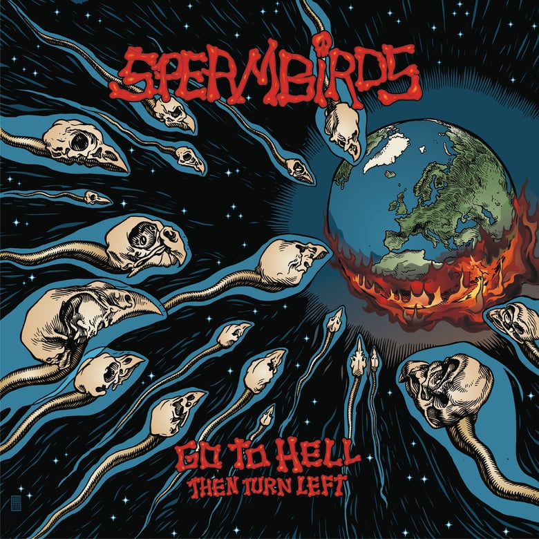 Image of SPERMBIRDS - GO TO HELL THEN TURN LEFT EXCLUSIVE COLOUR UK PRESSING VINYL LP