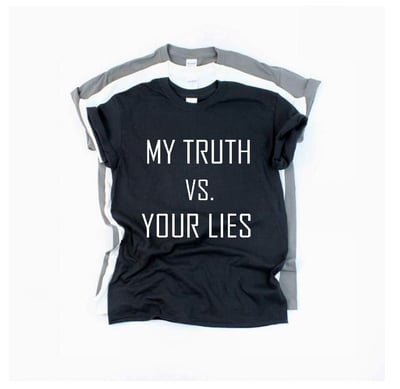 Image of My Truth vs. Your Lies tees