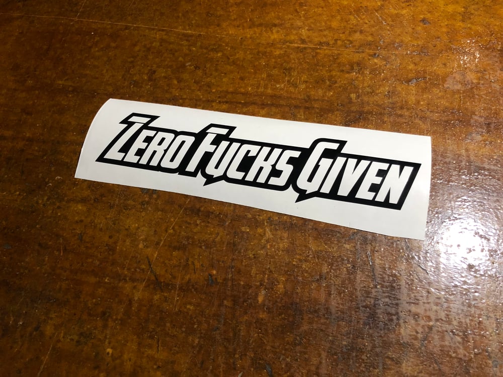Image of 12” Zero F*cks Given decal 