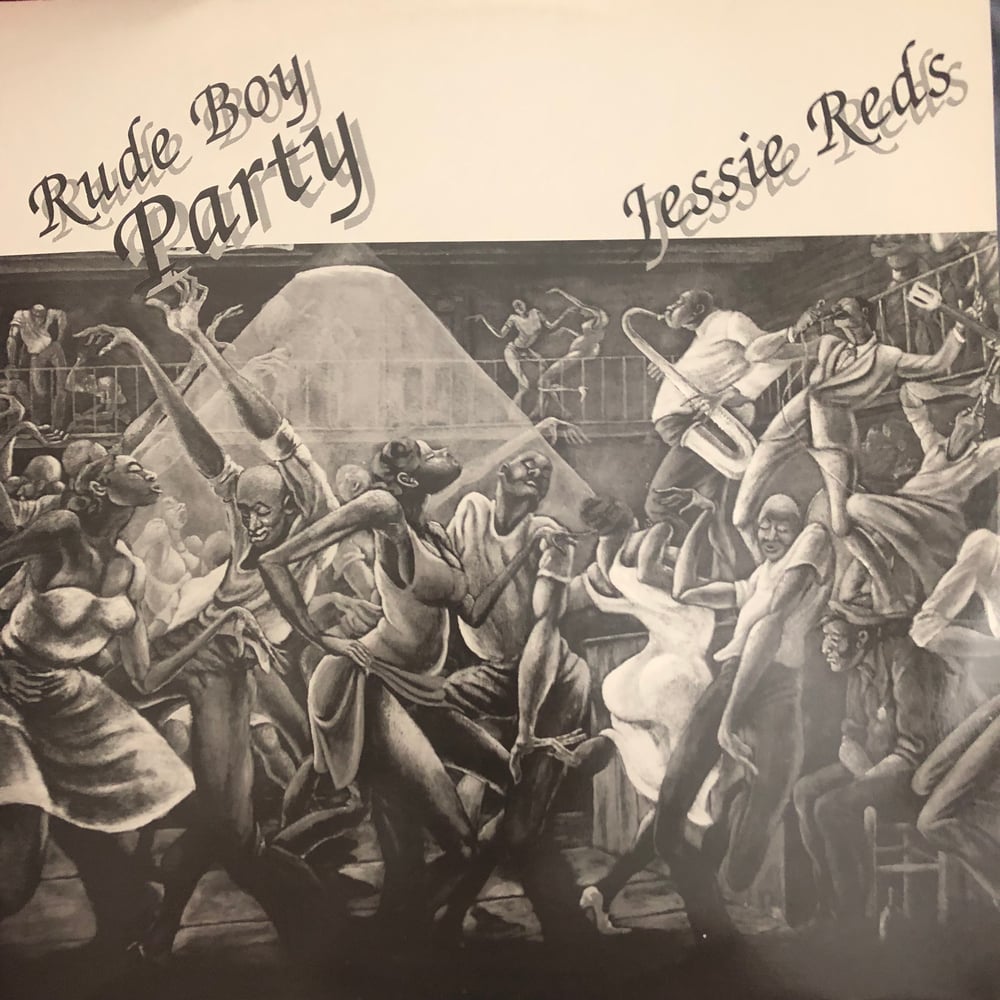 Image of Jessie Reds - Rude Boy Party