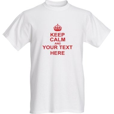 Image of Keep Calm and... Tee