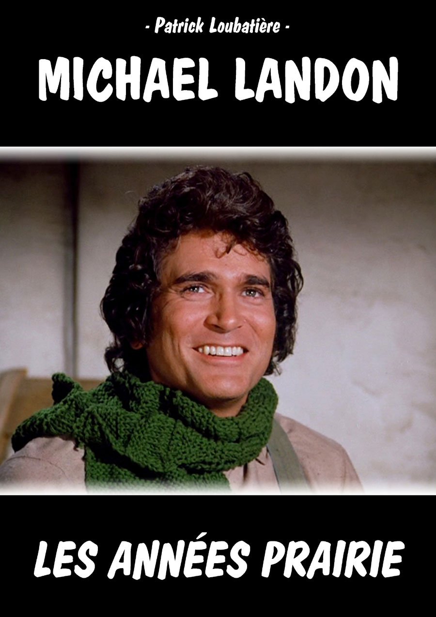 Image of MICHAEL LANDON - LES ANNÉES PRAIRIE