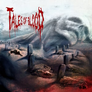 Image of TALES OF BLOOD-STUFFING THE GRAVEYARD