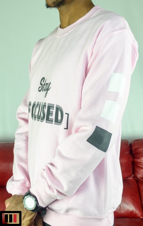 Image of Stay [Focused] Light Pink Sweatshirt ( black/white )