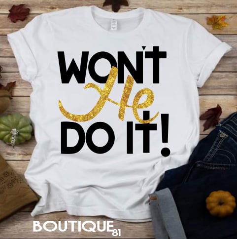 wont he do it shirt