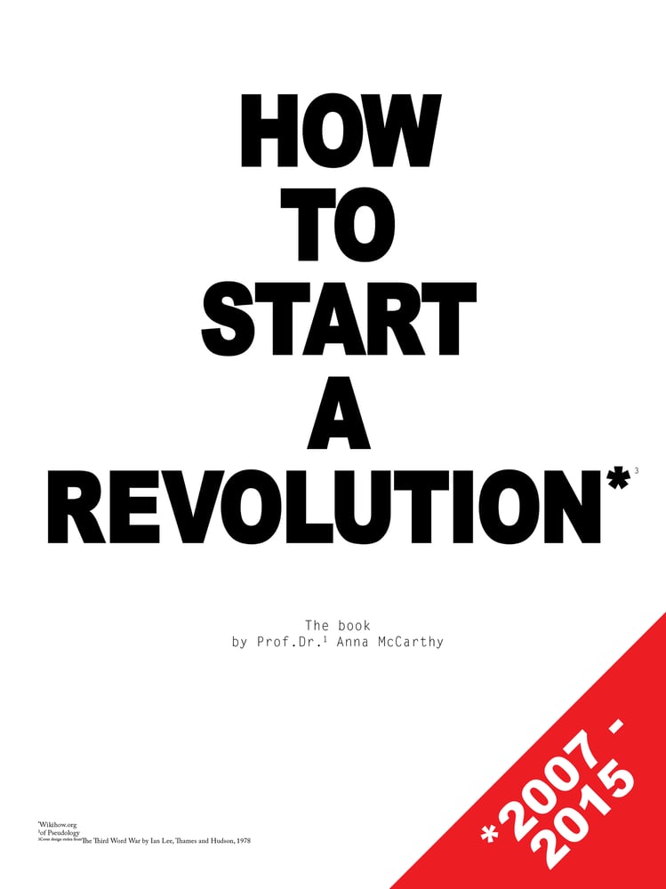 Image of HOW TO START A REVOLUTION: The Book by Anna McCarthy