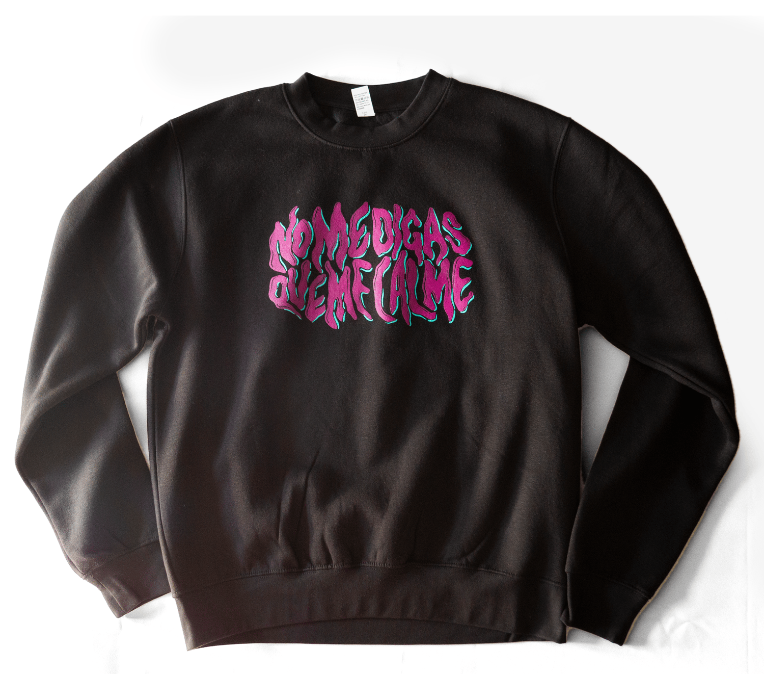 Image of Sudadera "No me digas que me calme"