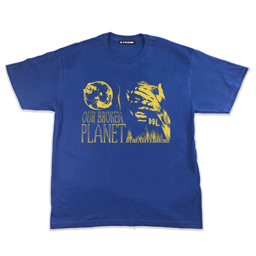 Image of Our Broken Planet T-Shirt