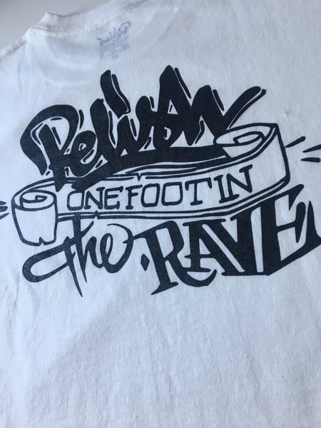 Image of One Foot In The Rave T Shirt M-XXL (back print)