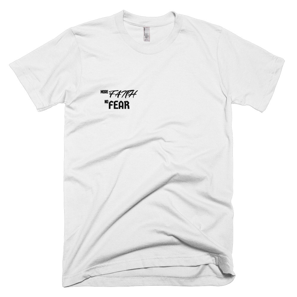 Image of White More Faith No Fear T-Shirt