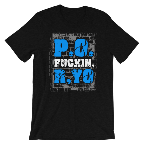 Image of P.O. F*ckin', R, Yo T-Shirt