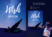 Wish ~ A Keith Zine
