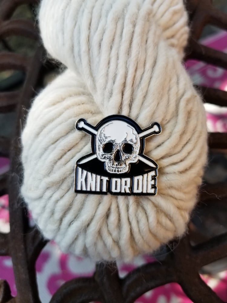 Image of Knit or Die Pin