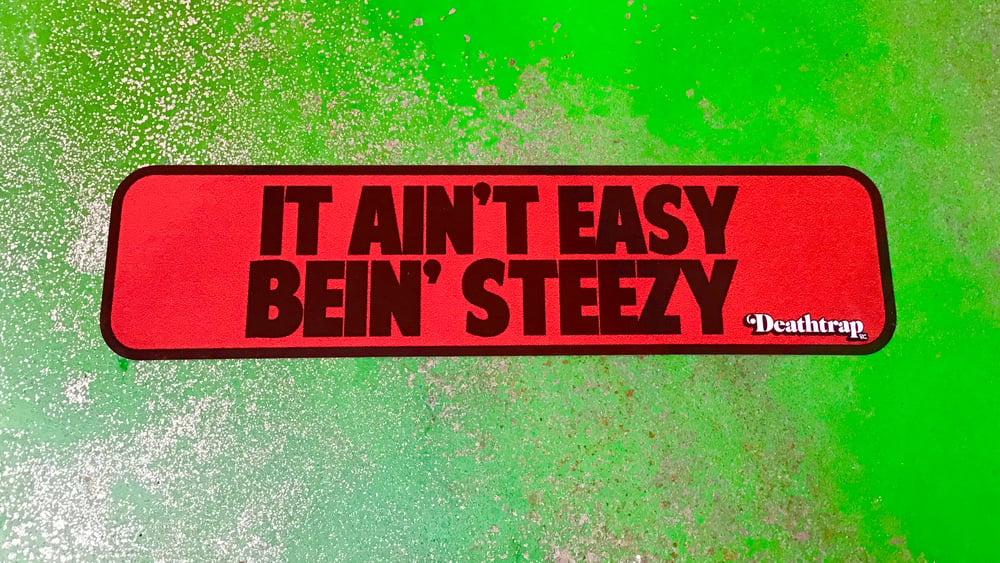 Image of Bein’ Steezy!