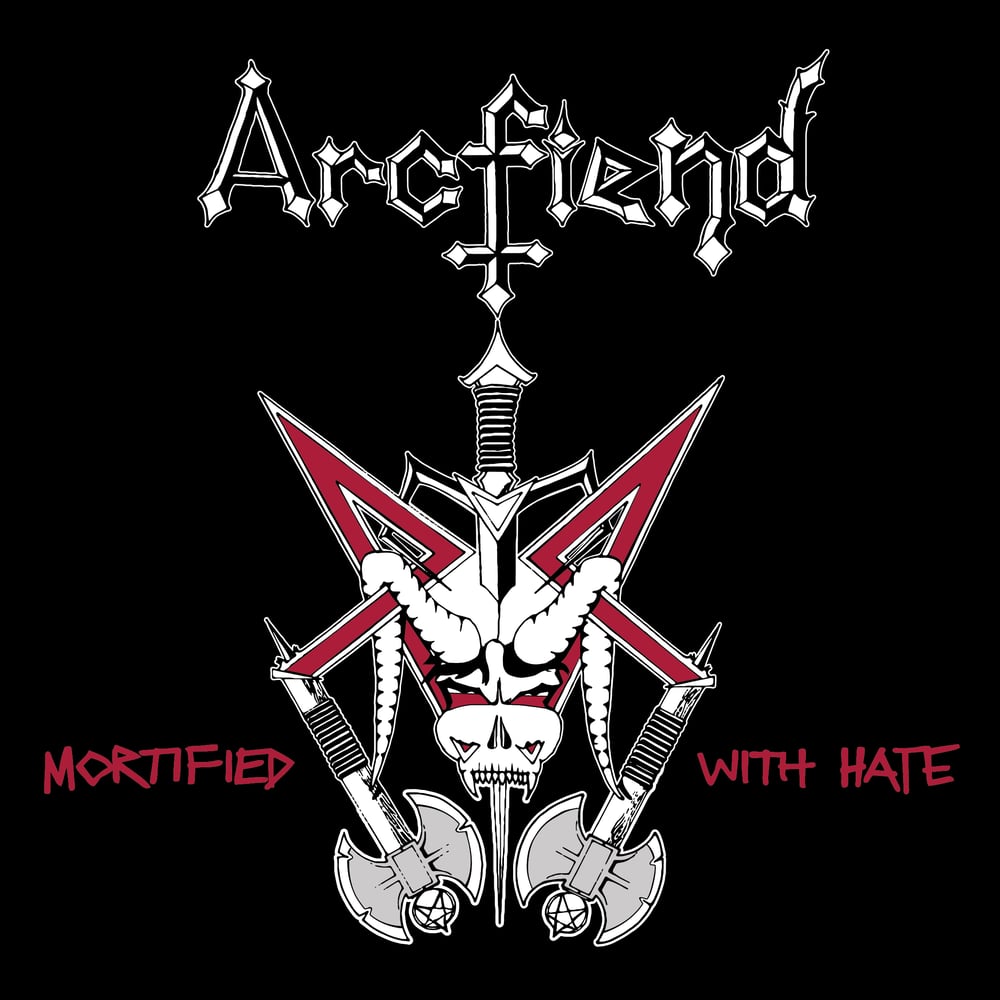 Image of ARCFIEND - "MORTIFIED WITH HATE" 7” EP (1987-90)