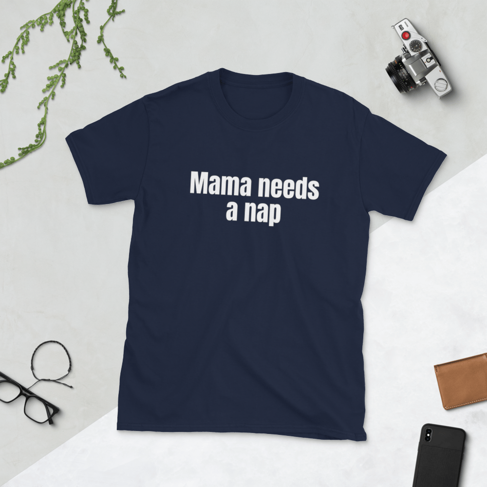 Image of Mama needs a nap t-shirt