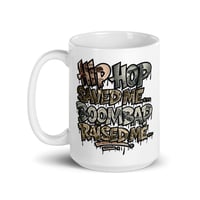 Image 9 of HIP HOP SAVED ME - Mug