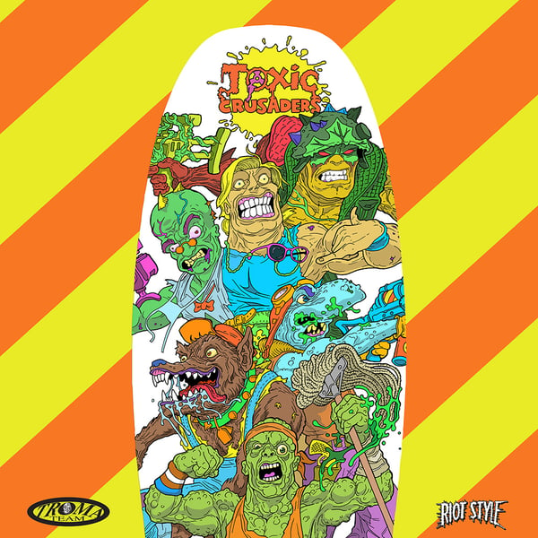 Image of Toxic Crusaders / Toxic Avenger - Troma x Riot Style - Pool Deck Skateboard