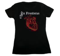 Image 2 of "Sin Fronteras" - The Official T-Shirt of Del Corazón Music - "Fitted" / "Ajustado" / "Womans"