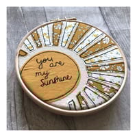 Image 1 of “You are my sunshine” hoop