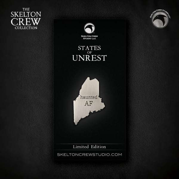 Image of The Skelton Crew Collection: States of Unrest Maine Haunted AF pin! 