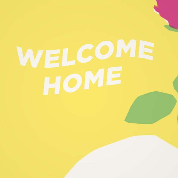 Welcome Home - Sorry.