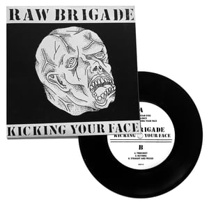Image of RAW BRIGADE - KICKING YOUR FACE 