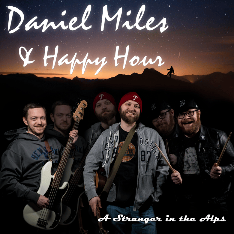 Image of Daniel Miles & Happy Hour A Stranger in the Alps CD