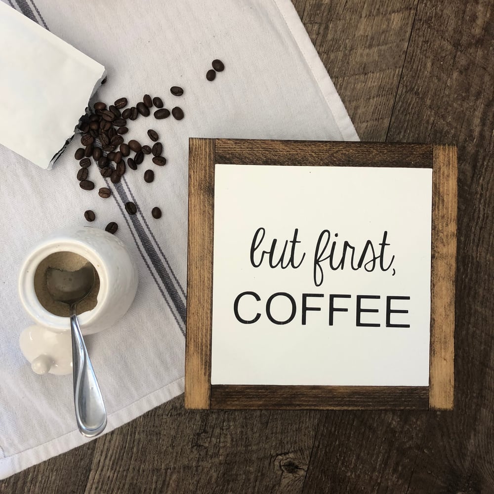 Image of But First, Coffee