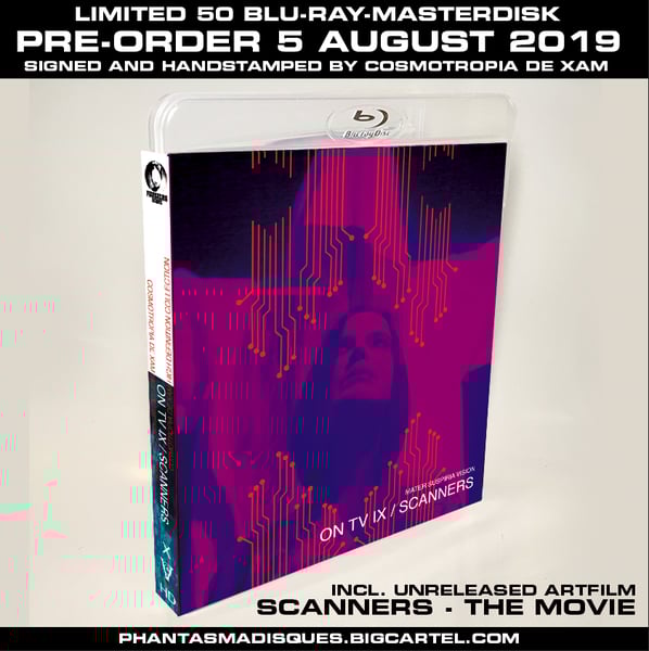 Image of ON TV IX + SCANNERS - THE MOVIE LIMITED 50 SIGNED/STAMPED BLU-RAY-R DESIGN B