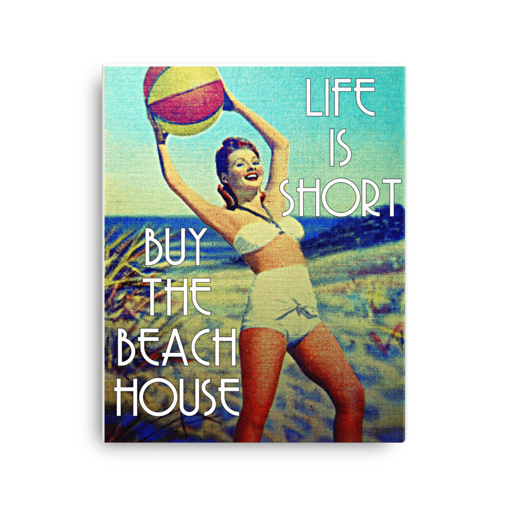 Image of Vintage beach art on canvas 16x20, Life is Short Buy the Beach House art