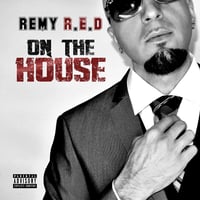 Remy R.E.D ON THE HOUSE Ep (Hard Copy)