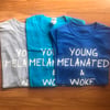 Young Melanated & Woke Tee - Adult Unisex