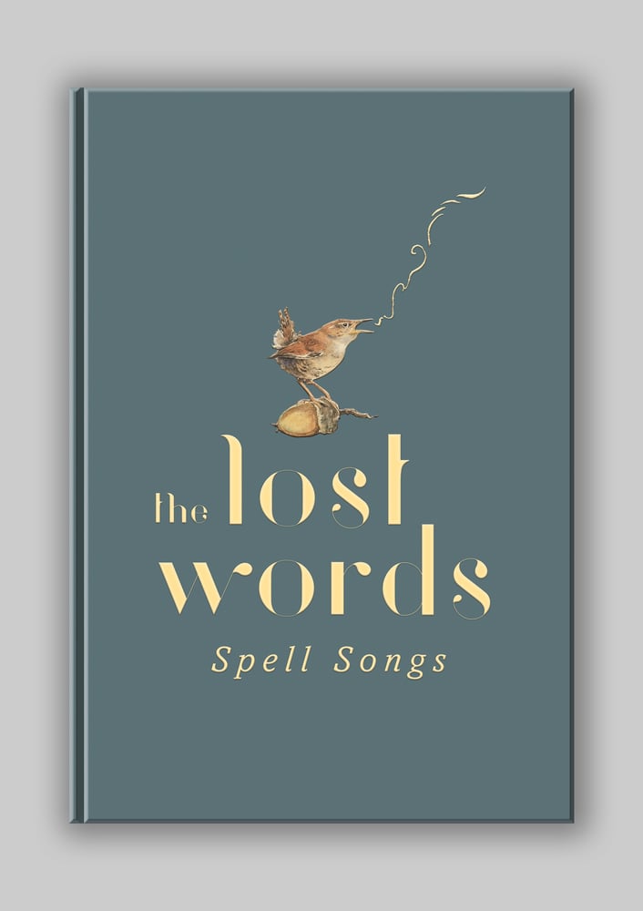 Image of The Lost Words: Spell Songs