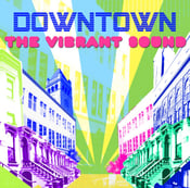 Image of The Vibrant Sound CD "Downtown"
