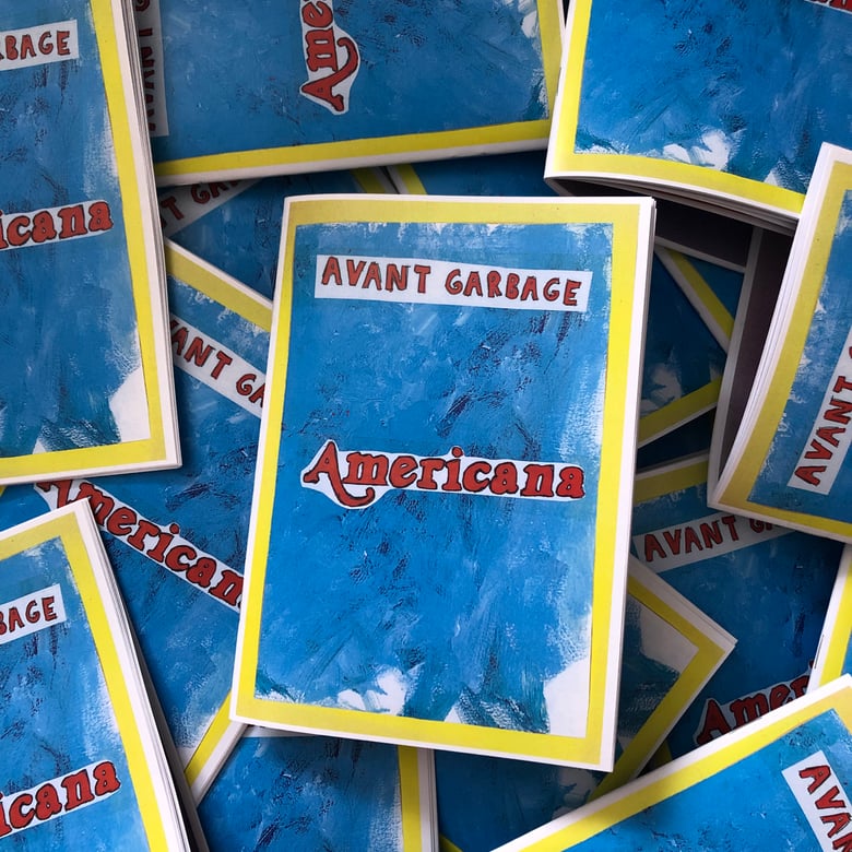 Image of AVANT GARBAGE ISSUE 3: AMERICANA 