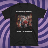 Life On The Sideshow Tee