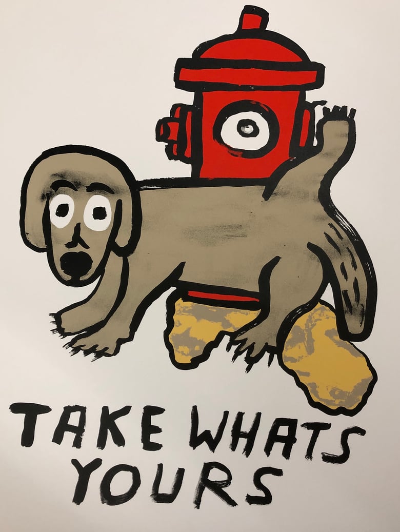 Image of “Take Whats Yours”