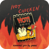 Hot Chicken Enamel Pin