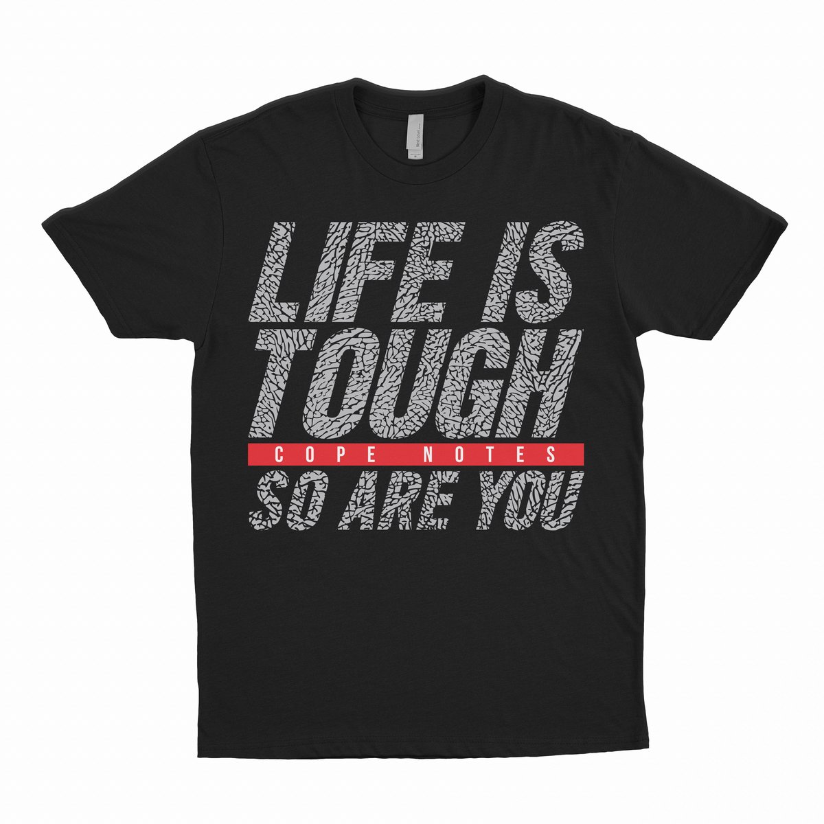 Image of Life is Tough Tee (Red Team)