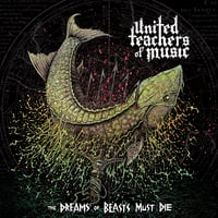 Image 1 of United Teachers of Music - The Dreams of Beasts Must Die LP