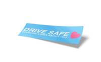 Image 1 of " Drive Safe <3 " Die Cut