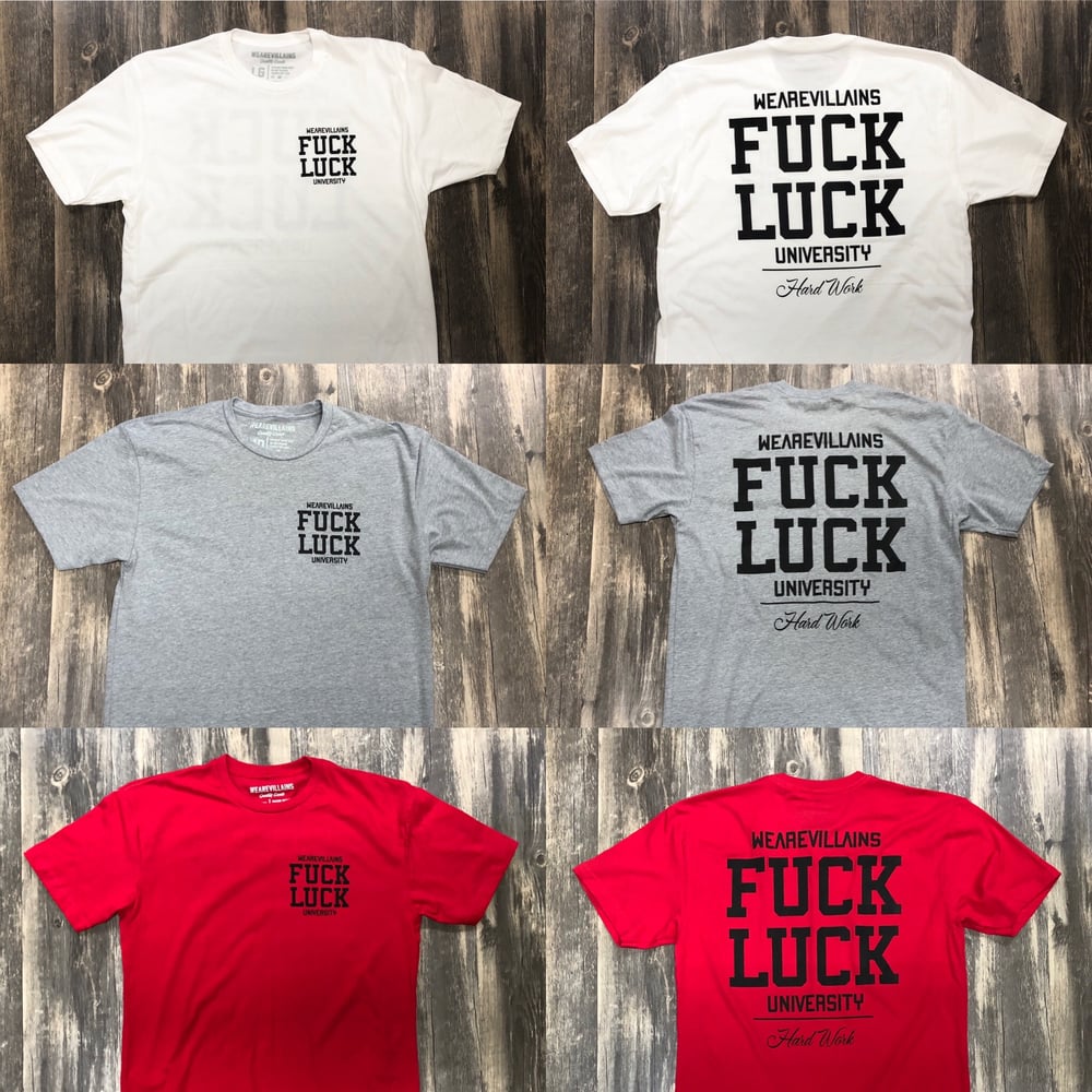 FUCK LUCK/HARD WORK tee 6 colorways
