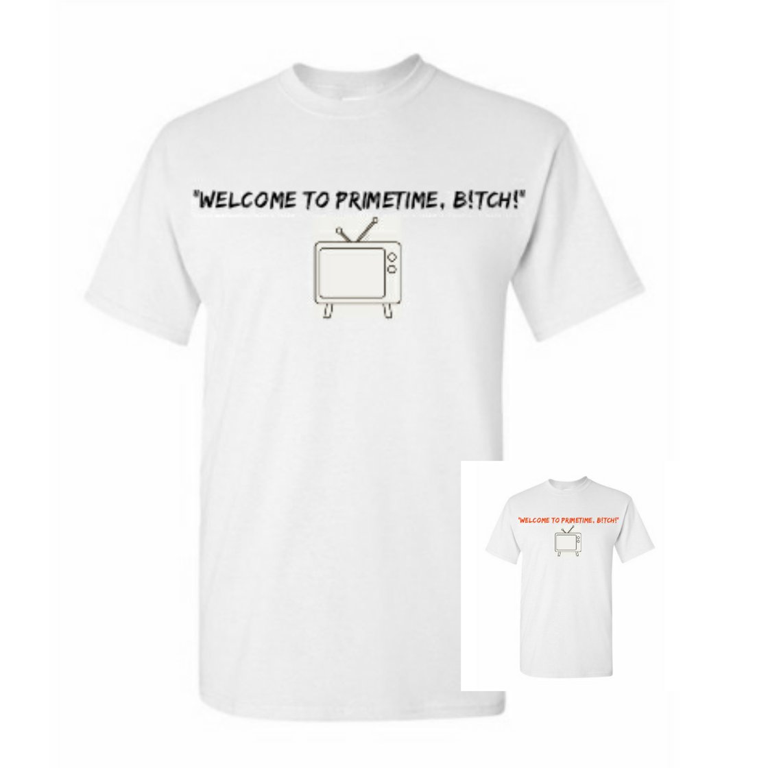 Image of Welcome to Primetime, B!tch!